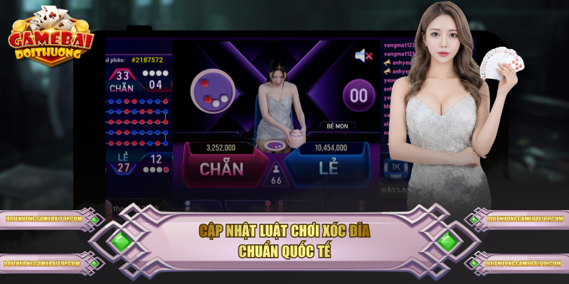 Cập nhật luật chơi Xóc Đĩa chuẩn quốc tế