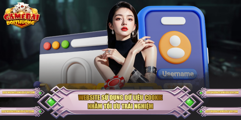 Chính Sách Bảo Mật Mới Nhất Tại Website Game Bài Đổi Thưởng Website sử dụng dữ liệu cookie nhằm tối ưu trải nghiệm
